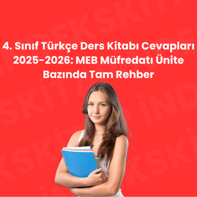 4. Sınıf Türkçe Ders Kitabı Cevapları 2025-2026: MEB Müfredatı Ünite Bazında Tam Rehber