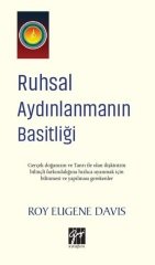 Gazi Kitabevi Ruhsal Aydınlanmanın Basitliği - Roy Eugene Davis Gazi Kitabevi