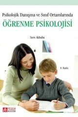Pegem Psikolojik Danışma ve Sınıf Ortamlarında Öğrenme Psikolojisi Sırrı Akbaba Pegem Akademi Yayıncılık