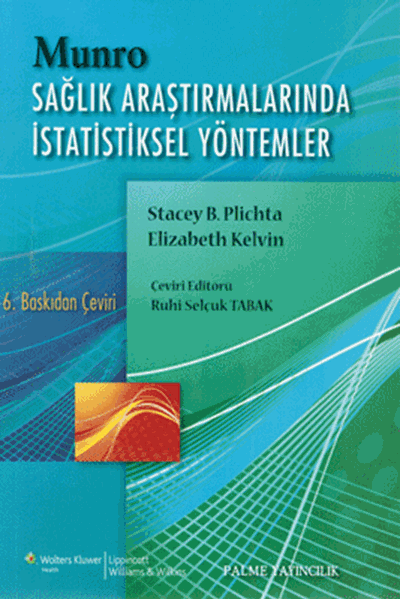 Palme Munro Sağlık Araştırmalarında İstatiksel Yöntemler - Ruhi Selçuk Tabak Palme Akademik Yayınları