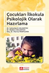Pegem Çocukları İlkokula Psikolojik Olarak Hazırlama - Marina Panfilova Pegem Akademi Yayınları