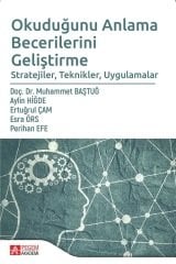 Pegem Okuduğunu Anlama Becerilerini Geliştirme Stratejiler, Teknikler, Uygulamalar Muhammet Baştuğ Pegem Akademi Yayınları