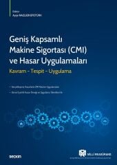 Seçkin Geniş Kapsamlı Makine Sigortası (CMI) ve Hasar Uygulamaları - Ayşe Nazlıer Efetürk Seçkin Yayınları