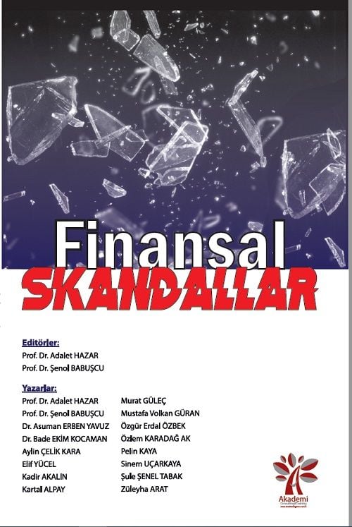 Akademi Finansal Skandallar - Adalet Hazar, Şenol Babuşcu Akademi Consulting Yayınları