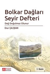 Pegem Bolkar Dağları Seyir Defteri Dağ Doğulmaz Olunur Onur Çalışkan Pegem Akademi Yayınları
