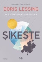 Argos'taki Kanopus Arşivleri-1 Şikeste - Doris Lessing Delidolu Yayınları