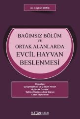 Platon Bağımsız Bölüm ve Ortak Alanlarda Evcil Hayvan Beslenmesi - Coşkun Meriç Platon Hukuk Yayınları