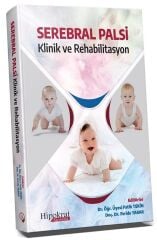 Hipokrat Serebral Palsi Klinik ve Rehabilitasyon (Tek Renk Baskı) - Fatih Tekin, Feride Yarar Hipokrat Kitabevi