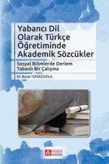 Pegem Yabancı Dil Olarak Türkçe Öğretiminde Akademik Sözcükler Burak Tüfekçioğlu Pegem Akademi Yayıncılık