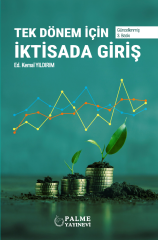 Palme Tek Dönem İçin İktisada Giriş - Kemal Yıldırım Palme Akademik Yayınları