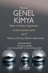 Palme Genel Kimya İlkeler ve Modern Uygulamalar Cilt-1 12. Baskı - Ralph H. Petrucci Palme Akademik Yayınları