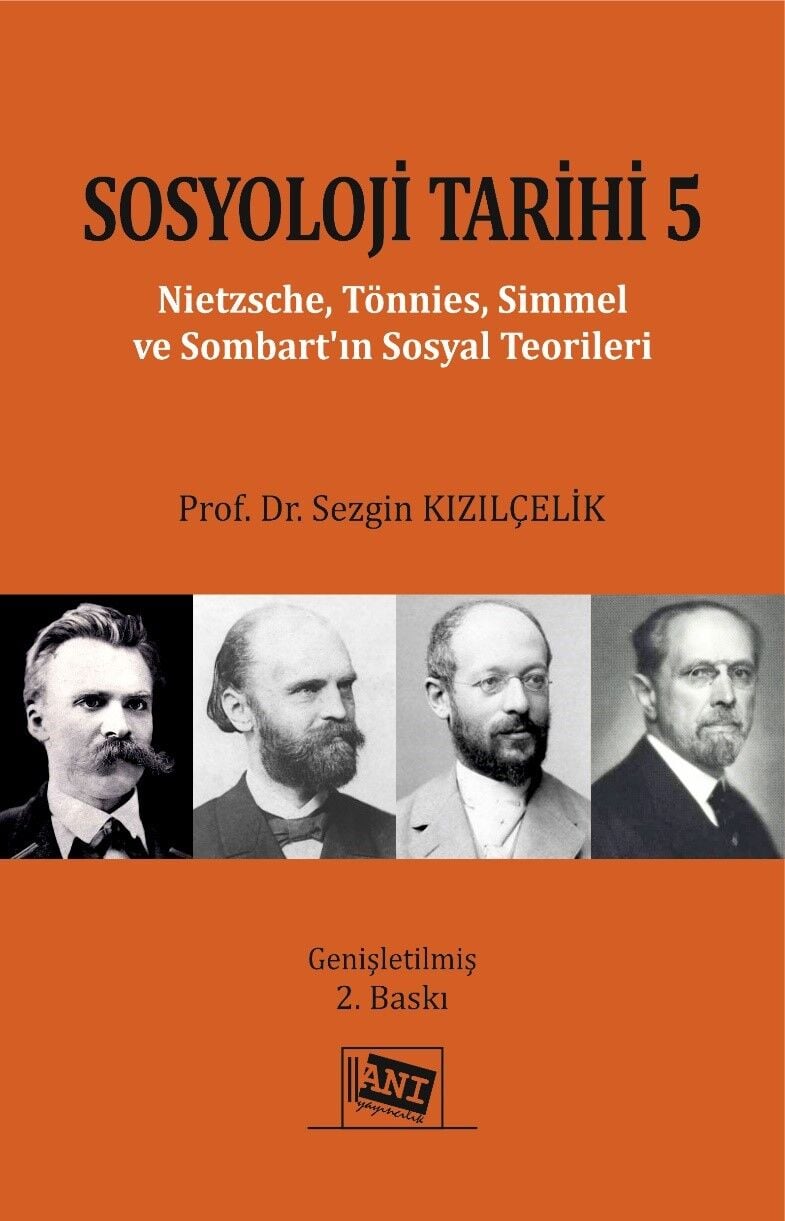 Anı Yayıncılık Sosyoloji Tarihi 5 2. Baskı - Sezgin Kızılçelik Anı Yayıncılık