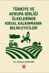 Ekin Türkiye ve Avrupa Birliği Ülkelerinde Kırsal Kalkınmanın Belirleyicileri - Hüseyin Karahan Ekin Yayınları