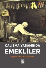 Gazi Kitabevi Çalışma Yaşamında Emekliler - Nagihan Durusoy Öztepe Gazi Kitabevi