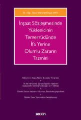 Seçkin İnşaat Sözleşmesinde Yüklenicinin Temerrüdünde İfa Yerine Olumlu Zararın Tazmini - Mehmet Özgür Avcı Seçkin Yayınları