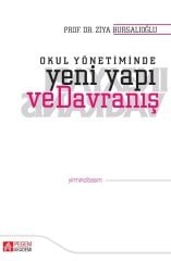 Pegem Okul Yönetiminde Yeni Yapı ve Davranış - Ziya Bursalıoğlu Pegem Akademi Yayıncılık