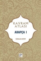 Gazi Kitabevi Kavram Atlası - Arapça I - M. Mücahit Asutay Gazi Kitabevi