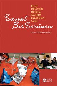 Pegem Sanat Bir Serüven - Olcay Tekin Kırışoğlu Pegem Akademi Yayınları
