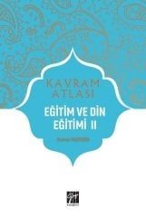 Gazi Kitabevi Kavram Atlası - Eğitim ve Din Eğitimi II - Osman Taştekin Gazi Kitabevi