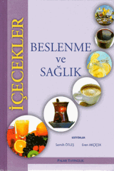 Palme İçecekler, Beslenme ve Sağlık - Eren Akçiçek, Semih Ötleş Palme Akademik Yayınları