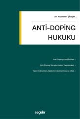 Seçkin Anti–Doping Hukuku - Alparslan Şimşek Seçkin Yayınları