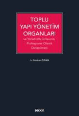 Seçkin Toplu Yapı Yönetim Organları - Batuhan Özkan Seçkin Yayınları