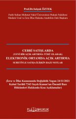 Platon Cebri Satışlarda Elektronik Ortamda Açık Artırma Suretiyle Satışa İlişkin Bazı Notlar - Selçuk Öztek Platon Hukuk Yayınları