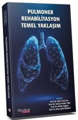 Hipokrat Pulmoner Rehabilitasyon Temel Yaklaşım - Deniz İnal İnce Hipokrat Kitabevi
