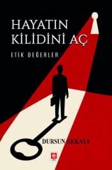 Ekin Hayatın Kilidini Aç Etik Değerler - Dursun Akkaya Ekin Yayınları