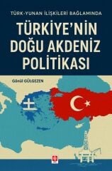 Ekin Türkiyenin Doğu Akdeniz Politikası - Gönül Gülgezen Ekin Yayınları