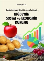 Ekin Niğdenin Sosyal ve Ekonomik Durumu - Sedat Çağlar Ekin Yayınları
