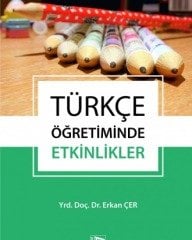 Anı Yayıncılık Türkçe Öğretiminde Etkinlikler - Erkan Çer Anı Yayıncılık
