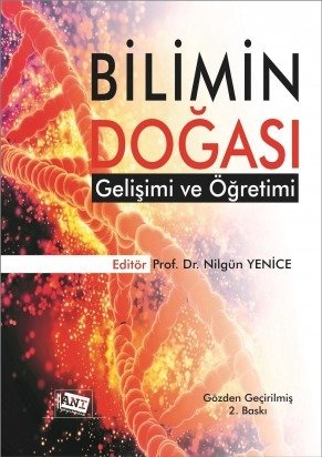 Anı Yayıncılık Bilimin Doğası Gelişimi Ve Öğretimi - Nilgün Yenice Anı Yayıncılık