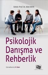 Anı Yayıncılık Psikolojik Danışma ve Rehberlik 14. Baskı - Alim Kaya Anı Yayıncılık