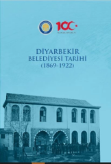 Gazi Kitabevi Diyarbekir Belediyesi Tarihi (1869-1922) - Serhat Aras Tuna Gazi Kitabevi