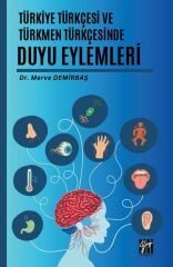 Gazi Kitabevi Türkiye Türkçesi ve Türkmen Türkçesinde Duyu Eylemleri - Merve Demirbaş Gazi Kitabevi
