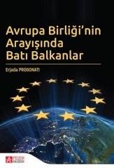 Pegem Avrupa Birliği nin Arayışında Batı Balkanlar - Erjada Progonati Pegem Akademi Yayıncılık