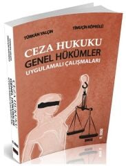 Savaş Ceza Hukuku Genel Hükümler Uygulamalı Çalışmaları 11. Baskı - Türkan Yalçın, Timuçin Köprülü Savaş Yayınları