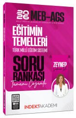 İndeks Akademi 2026 MEB-AGS Eğitimin Temelleri ve Türk Milli Eğitim Sistemi Soru Bankası Çözümlü - Zeynep Salman İçli İndeks Akademi Yayıncılık