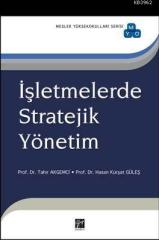 Gazi Kitabevi İşletmelerde Stratejik Yönetim - Tahir Akgemci, Hasan Kürşat Güleş Gazi Kitabevi