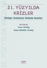 Der Yayınları 21. Yüzyılda Krizler - Yunus Yoldaş, Özlem Becerik Yoldaş Der Yayınları