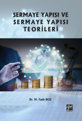Gazi Kitabevi Sermaye Yapısı ve Sermaye Yapısı Teorileri - M. Fatih Boz Gazi Kitabevi