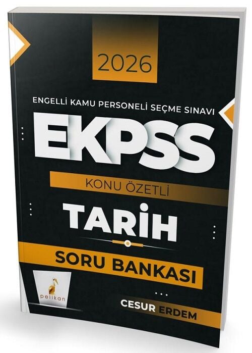 Pelikan 2026 EKPSS Tarih Konu Özetli Soru Bankası - Cesur Erdem Pelikan Yayınları