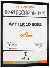 Barış YKS AYT Matematik İlk 10 Soru Konu Denemeleri - Barış Çelenk Barış Yayınları