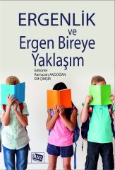 Anı Yayıncılık Ergenlik ve Ergen Bireye Yaklaşım -  Elif Çimşir, Ramazan Akdoğan Anı Yayıncılık