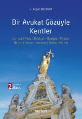 Seçkin Bir Avukat Gözüyle Kentler - H. Argun Bozkurt Seçkin Yayınları
