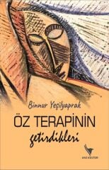 Anı Yayıncılık Öz Terapinin Getirdikleri - Binnur Yeşilyaprak Anı Yayıncılık