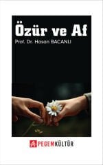 Özür ve Af - Hasan Bacanlı Pegem Kültür Yayınları