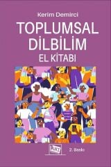 Anı Yayıncılık Toplumsal Dilbilim El Kitabı 2. Baskı - Kerim Demirci Anı Yayıncılık