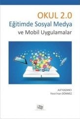 Anı Yayıncılık Okul 2.0 Eğitimde Sosyal Medya ve Mobil Uygulamalar - Arif Kazancı, Fevzi İnan Dönmez Anı Yayıncılık